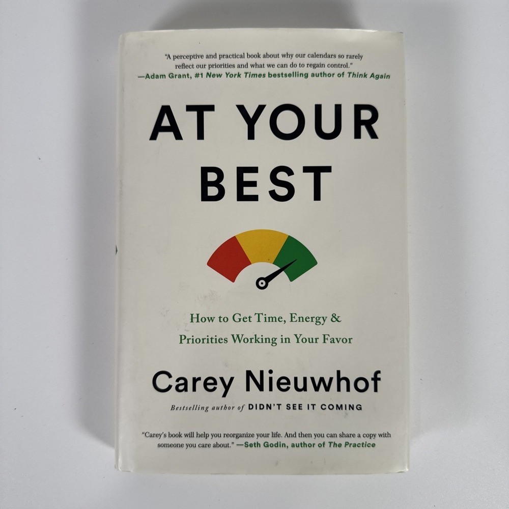 At‎ Your Best: How to Get Time, Energy, and Priorities Working in Your Favor